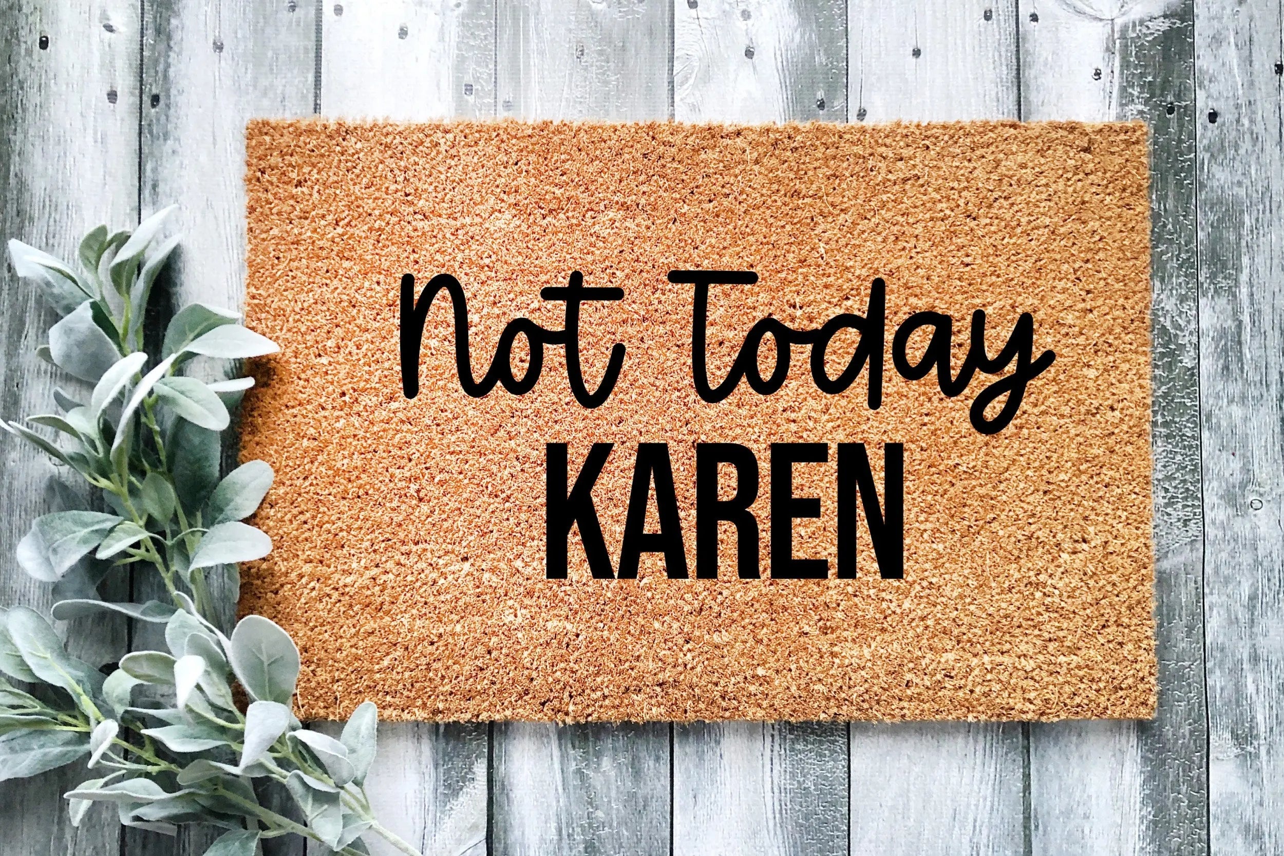 Not Today Karen Doormat